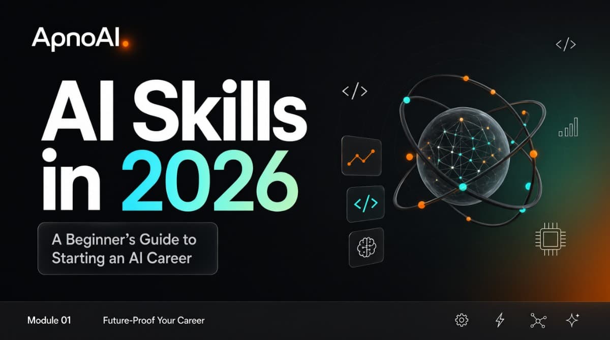 AI Skills in 2026: A Beginner’s Guide to Starting an AI Career